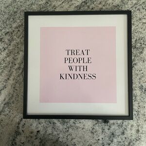 Treat People With Kindness Sign